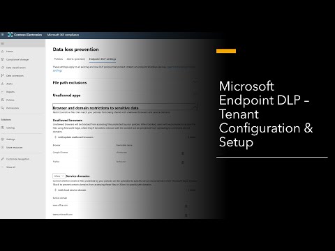 Microsoft Endpoint DLP: Tenant/Client Configuration & Setup