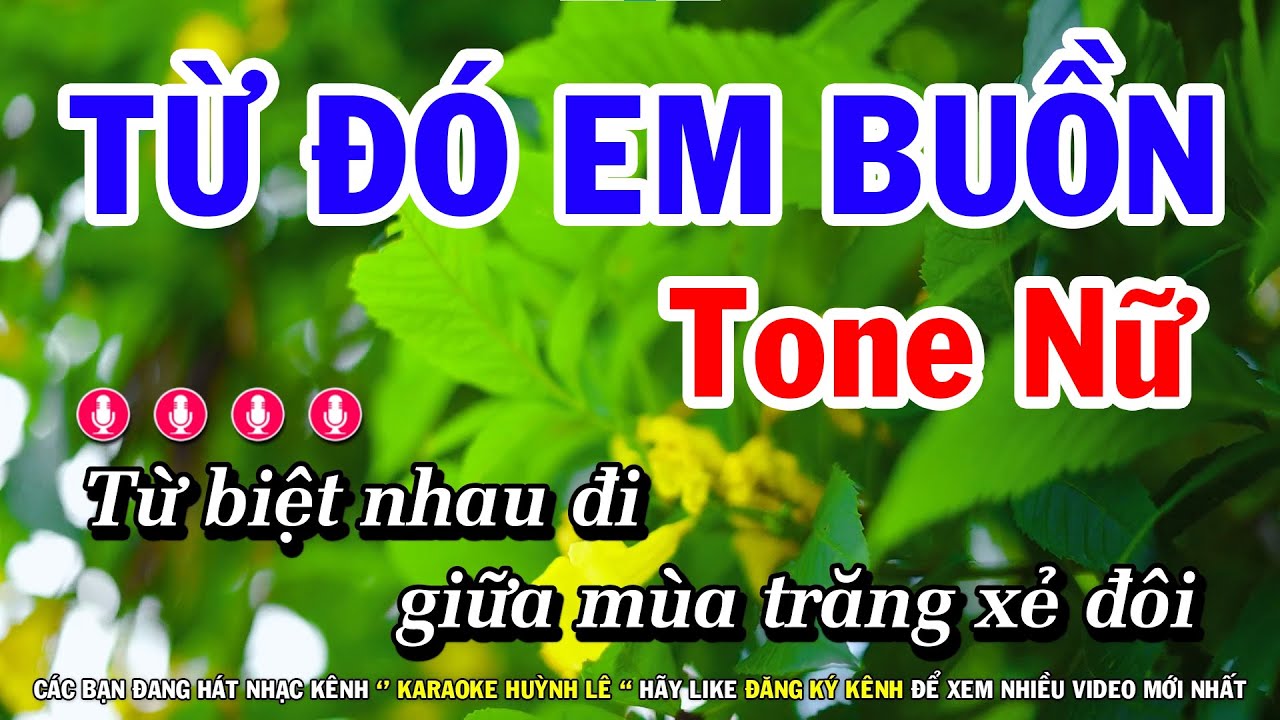Karaoke Từ Đó Em Buồn - Tone Nữ ( Beat Chuẩn ) Dễ Hát Nhất | Huỳnh Lê