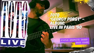 Georgy Porgy - Toto - Live in Paris 1990 - Bass cover