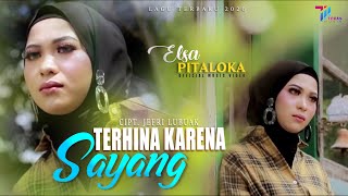 Elsa Pitaloka  - TERHINA KARNA SAYANG Lagu Terbaru 2020