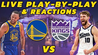 Golden State Warriors vs Sacramento Kings Live Play-By-Play Reactions
