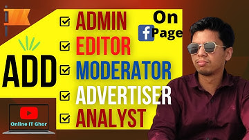 How to add admin on Facebook Page | Add editor | Add moderator | Add advertiser | Online IT Ghor🔥