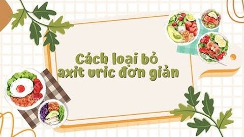 Cách đào thải axit uric nhanh nhất không phải ai cũng biết | Báo Lao Động