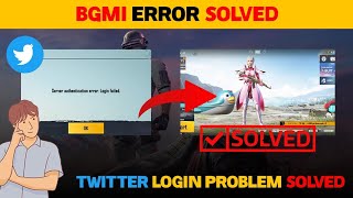 Fix Server authentication error login failed bgmi || Bgmi Twitter Login Problem Solve | Bgmi Ban