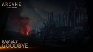 Ramsey - Goodbye | Arcane League of Legends - Riot Games Music (Instrumental) Resimi