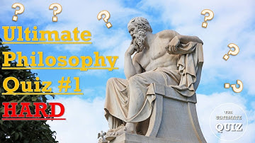 Ultimate Philosophy Quiz #1 Difficulty Hard | Ultimate Quiz