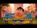 The Man Who Didn’t Care… Then Did