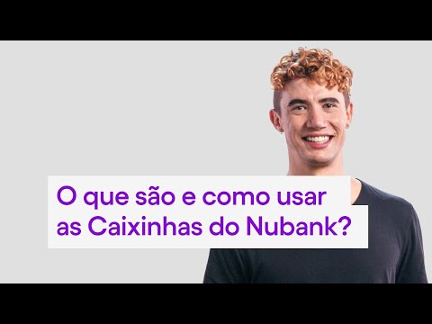 J  pode deixar o dinheiro separadinho  as Caixinhas do Nubank est o liberadas   Tecnoblog - 18