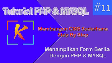 11# Menampilkan Form Berita PHP MYSQL