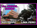 Calle MIGUEL DASSO SAN ISIDRO LIMA PERU 🚶‍♂️ Recorrido COMPLETO