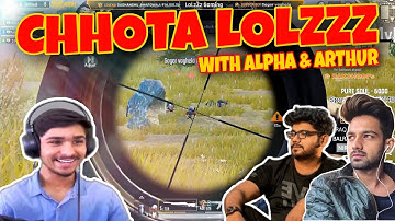CHHOTA LOLZZZ WITH ALPHA CLASHER & ARTHUR CHACHA WITH LOTS OFF BAKCHODI
