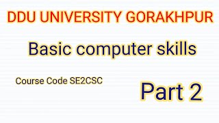 Ba,Bse,Bcom || BASIC COMPUTER SKILLS || Course code SE2CSC || Part 2✅ || DDU University Gorakhpur screenshot 3