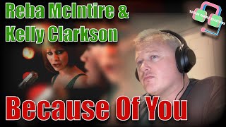 PURE CLASS!! British Guy Reacts | REBA McENTIRE & KELLY CLARKSON | Because Of You | Reaction