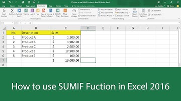How to use SUMIF Fuction in Excel 2016