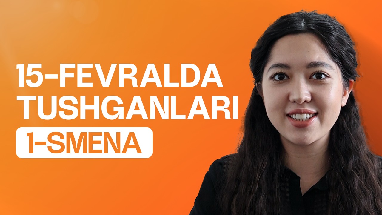 15-fevral 1-smenada tushgan CEFR writing savollari va ularga namuna javoblar | Farangiz Baxtiyorovna