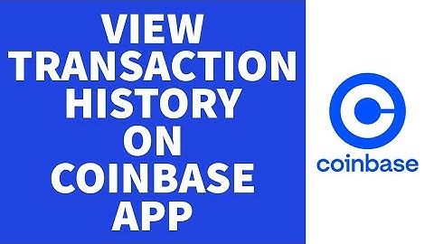 How To View Transaction History On Coinbase App (2022) | Coinbase Transaction History Download