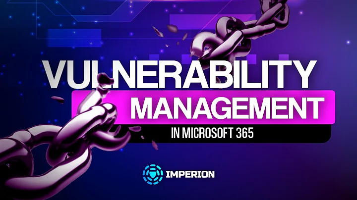 Vulnerability Management in Microsoft 365