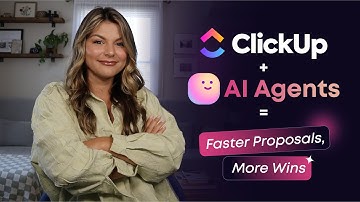 Close More, Click Less: How to Automate Proposals with ClickUp + AI Agents