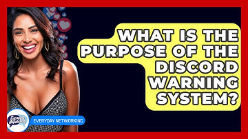 What Is The Purpose Of The Discord Warning System? - Everyday-Networking