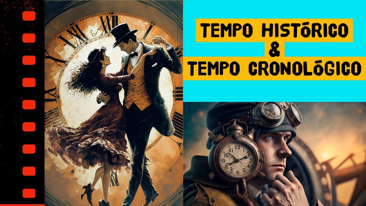 Tempo Histórico e Tempo Cronológico YouTube Tempo Histórico e Tempo Cronológico YouTube