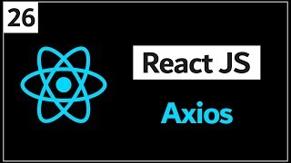 26 - ( React Js Tutorial ) Dealing With Request Using Axios