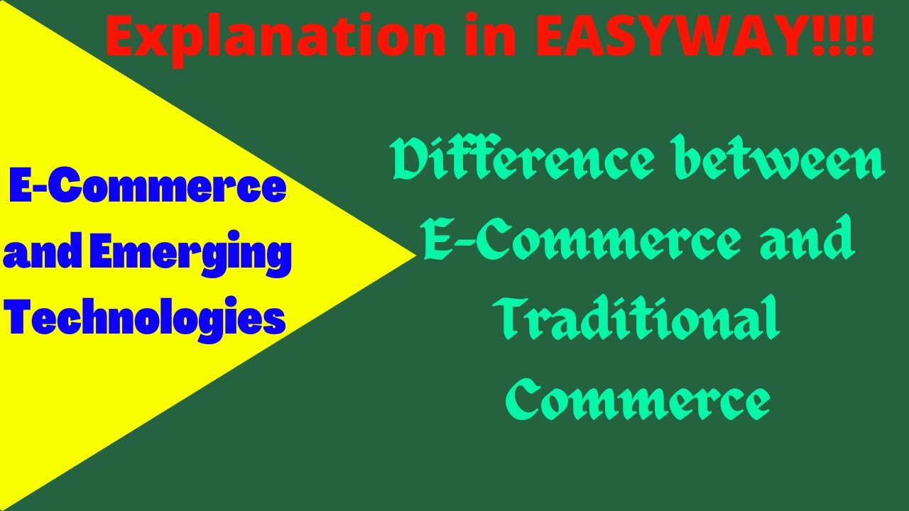 E-Commerce - Meaning and Difference between Traditional Commerce and E ...