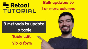 Retool tutorial: 3 ways to update a table - Form, table edit AND column updates for MULTIPLE rows