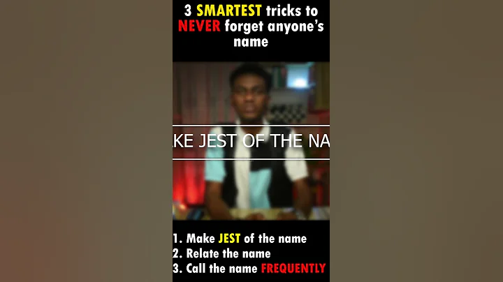 Never to forget anyone's name