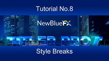 Tutorial 08 - Titler Pro 7 - The Style Break feature