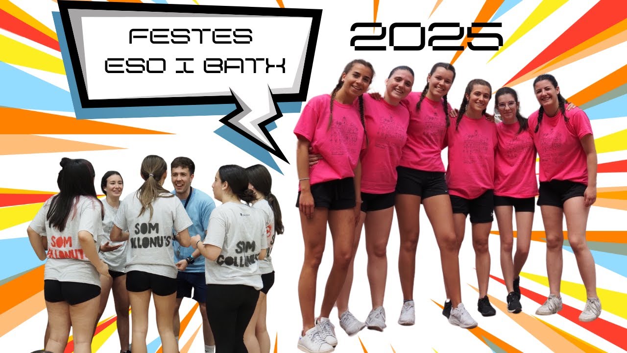 Festes Col·legials 2025-ESO i BATX