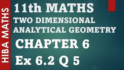 11th maths chapter 6 exercise 6.2 question 5 two dimensional analytical geometry tn syllabus