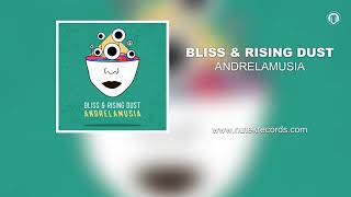 BLISS & RISING DUST - Andrelamusia