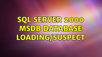 SQL Server 2000 msdb database loading/suspect
