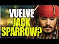 Jhonny Deep VUELVE COMO JACK SPARROW!? Disney lo quiere DEVUELTA!