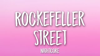 Video thumbnail of "Nightcore - Rockefeller Street (Lyrics) 🎵"