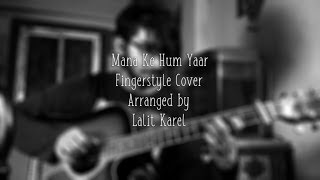Mana Ke Hum Yaar Nahin - Solo Fingerstyle Guitar Version