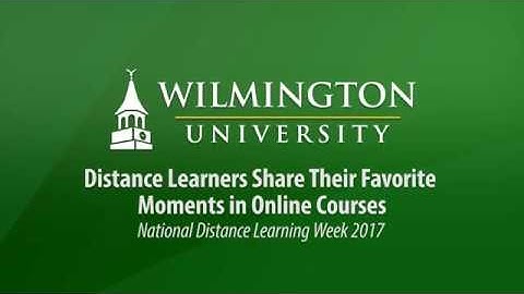 WilmU Students Share: Great Online Experiences
