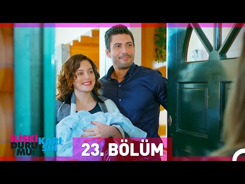 İlişki Durumu Karışık 23. Bölüm