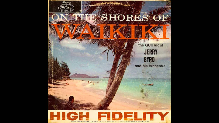 Jerry Byrd And His Orchestra  On The Shores Of Wai...