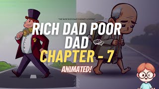 Rich Dad Poor Dad: The Animated Story (Chapter-7)