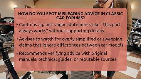 How Do You Spot Misleading Advice In Classic Car Forums? - Car Collector Enthusiasts