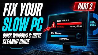 How to Clean Up C Drive and Free Up Space in Windows (2026) Part 2