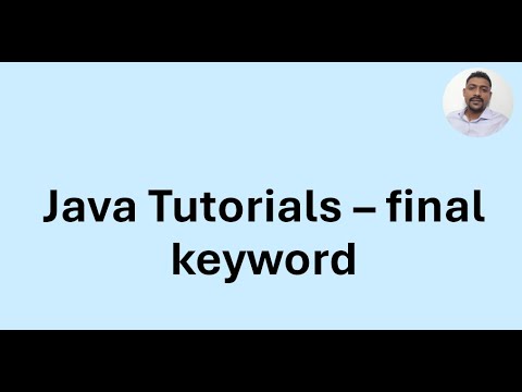Java Tutorial 49 - final variables, methods and classes - YouTube