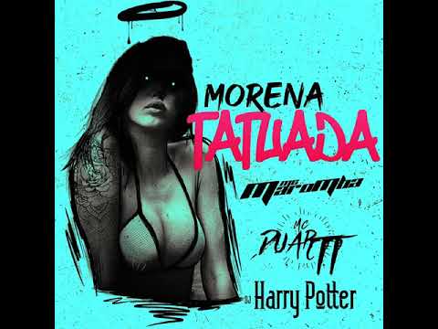 Morena Tatuada Com Cara De Bandida - MC Maromba e MC Duartt ( DJ Harry Potter ) VERSÃO MANDELÃO