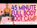 45 minute full body boot camp workout burn 530 calories 30 day athome workout challenge  day 30