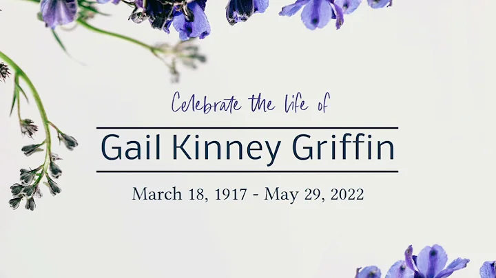 Celebration of the Life of Gail Griffin (reupload)