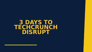3 days to TechCrunch Disrupt 2026: Meet the startups before