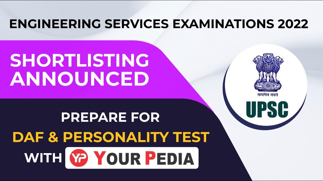 ESE 2022 shortlisting announced for Personality test | ESE DAF & Interview preparation