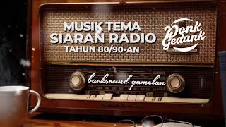Backsound Gamelan Musik Tema Siaran Radio