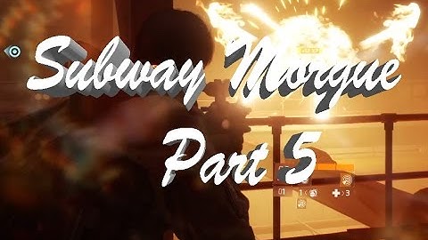 The Division Beta Spectacular Gameplay Playthrough Part 5 Subway Morgue Main Quest
